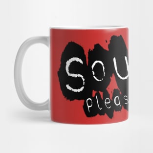 Soup please Mug